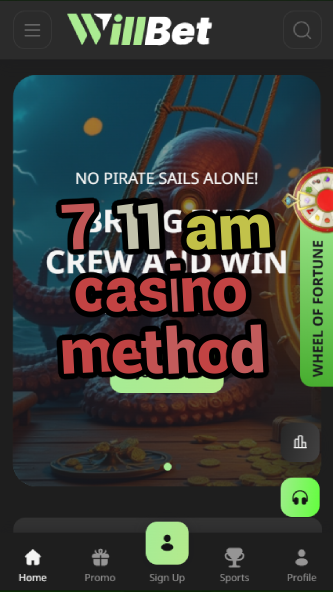 7 11 am casino method-asdasdzhjkds.com